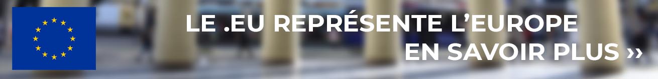 Le .eu représente l’Europe Le .eu représente l’Europe